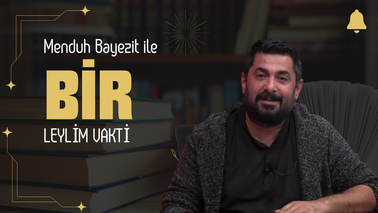 BİR LEYLİM VAKTİ
